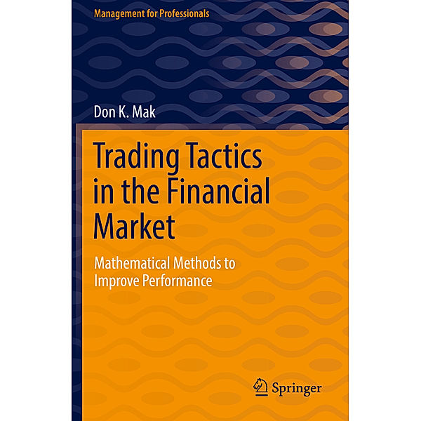 Trading Tactics in the Financial Market, Don K. Mak