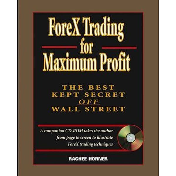 Trading the FOREX Market, w. CD-ROM, Raghee Horner