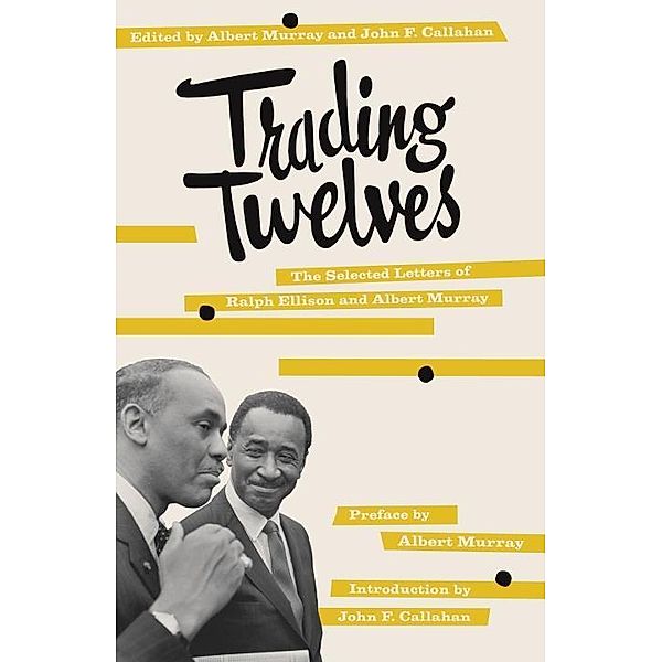 Trading Twelves, Ralph Ellison, Albert Murray