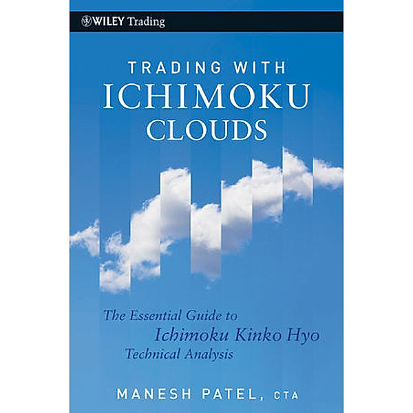 Trading with Ichimoku Clouds, Manesh Patel