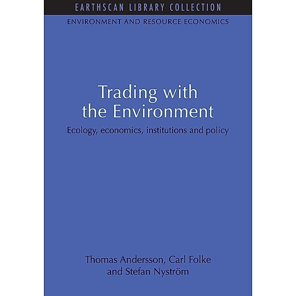 Trading with the Environment, Thomas Andersson, Carl Folke, Stefan Nystrom