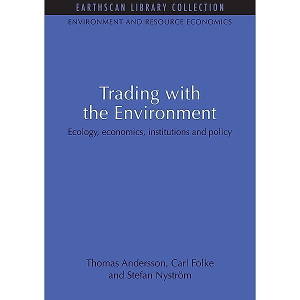 Trading with the Environment, Thomas Andersson, Carl Folke, Stefan Nystrom