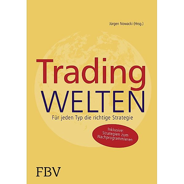 Tradingwelten, Holger Galuschke, Sebastian Storfner, Frederik D. Altmann, Björn Borchers