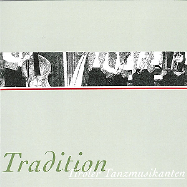 Tradition, Tiroler Tanzmusikanten