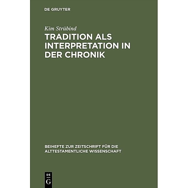 Tradition als Interpretation in der Chronik, Kim Strübind