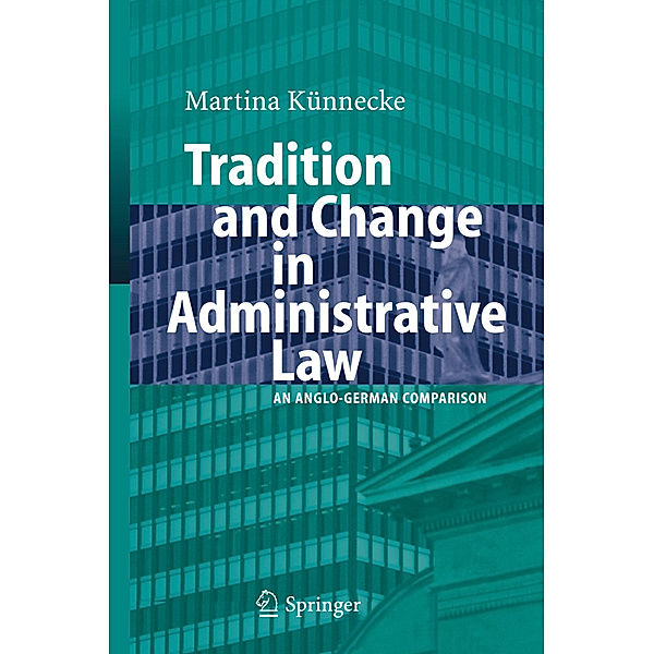 Tradition and Change in Administrative Law, Marina Künnecke
