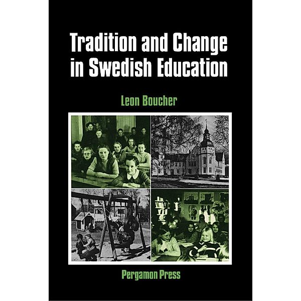 Tradition and Change in Swedish Education, L. Boucher