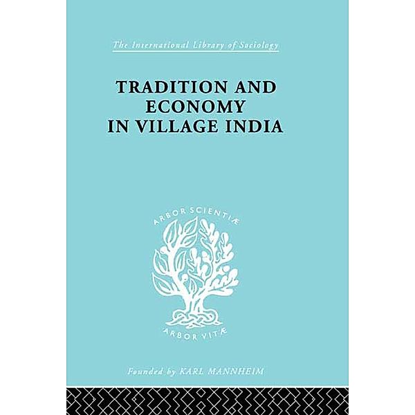 Tradition and Economy in Village India, K. Ishwaran