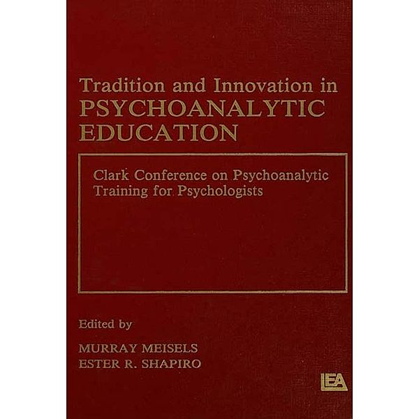 Tradition and innovation in Psychoanalytic Education