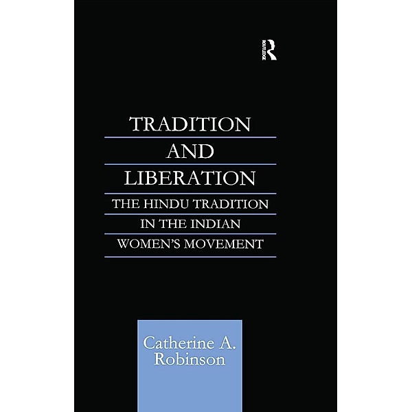 Tradition and Liberation, Catherine A Robinson