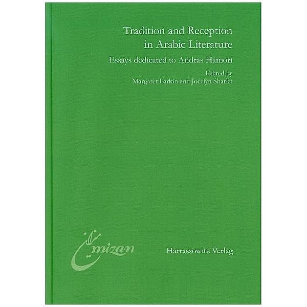 Tradition and Reception in Arabic Literature