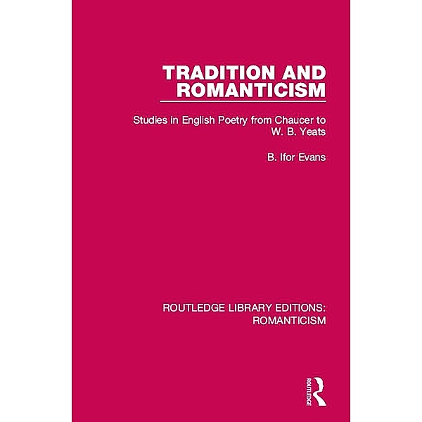 Tradition and Romanticism, B. Ifor Evans