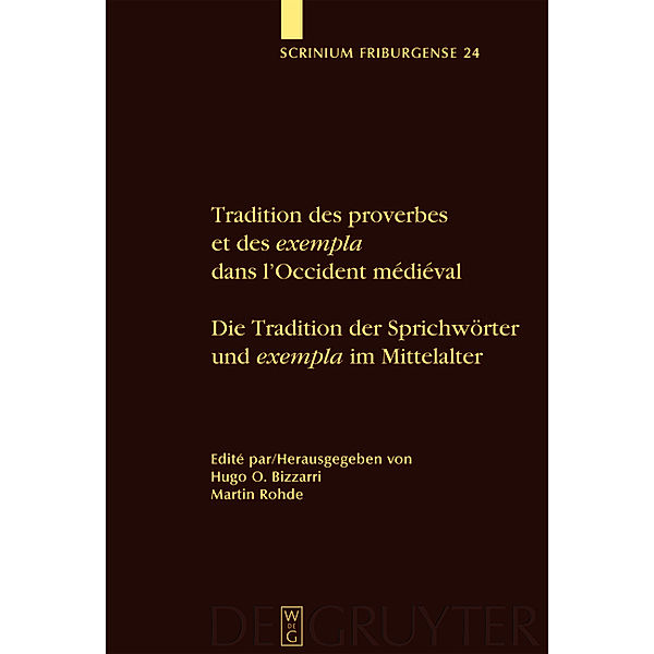 Tradition des proverbes et des exempla dans l' occident médiéval / Die Tradition der Sprichwörter und Exempla im Mittela