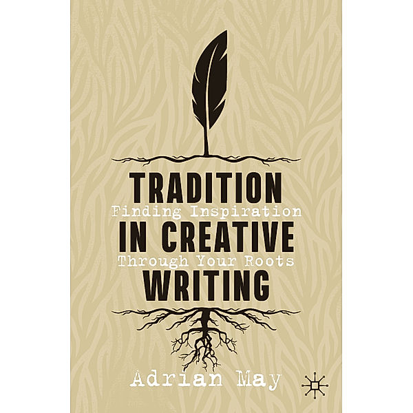 Tradition in Creative Writing, Adrian May