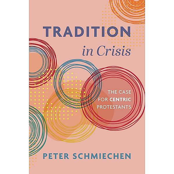 Tradition in Crisis, Peter Schmiechen