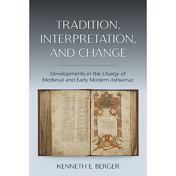 Tradition, Interpretation, and Change, Kenneth E. Berger
