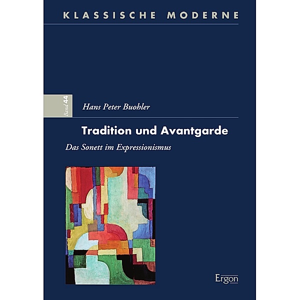 Tradition und Avantgarde / Klassische Moderne Bd.44, Hans Peter Buohler