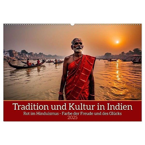 Tradition und Kultur in Indien (Wandkalender 2025 DIN A2 quer), CALVENDO Monatskalender, Calvendo, Claudia Kleemann