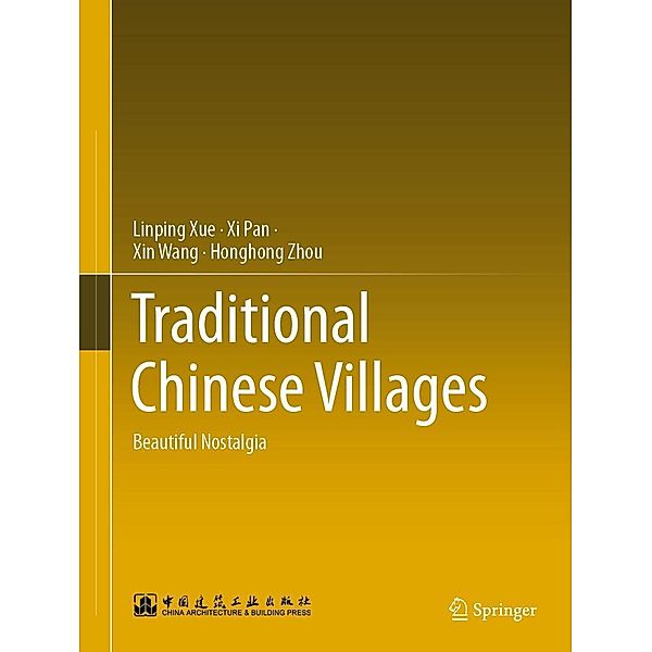 Traditional Chinese Villages, Linping Xue, Xi Pan, Xin Wang, Honghong Zhou