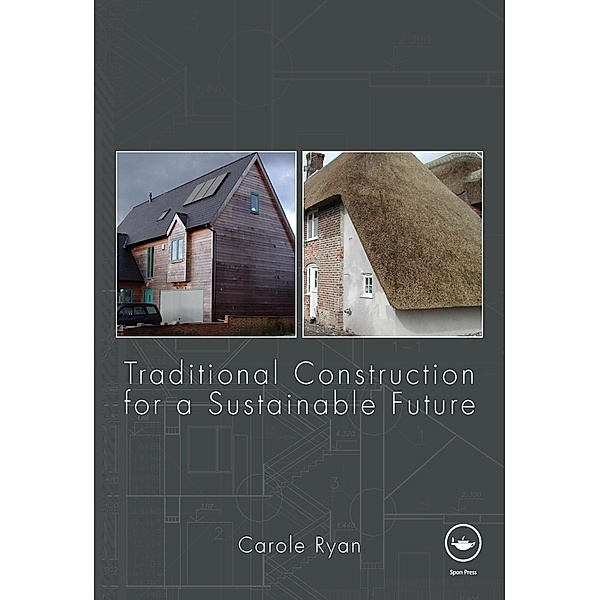 Traditional Construction for a Sustainable Future, Carole Ryan
