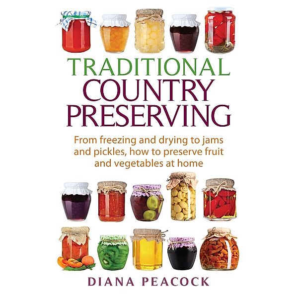 Traditional Country Preserving, Diana Peacock