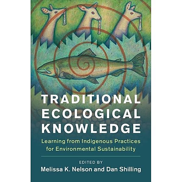 Traditional Ecological Knowledge / New Directions in Sustainability and Society