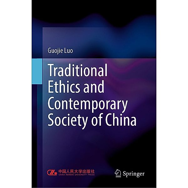 Traditional Ethics and Contemporary Society of China, Guojie Luo