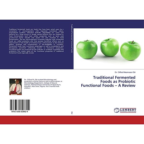 Traditional Fermented Foods as Probiotic Functional Foods - A Review, Clifford Nkemnaso Obi