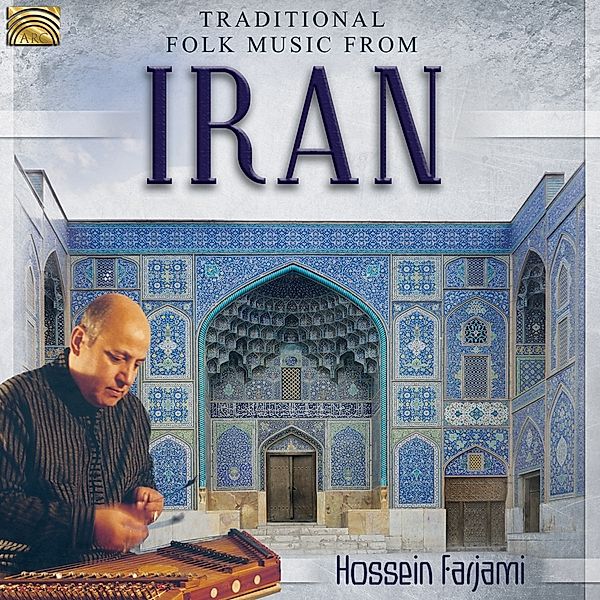 Traditional Folk Music From Iran, Hossein Farjami