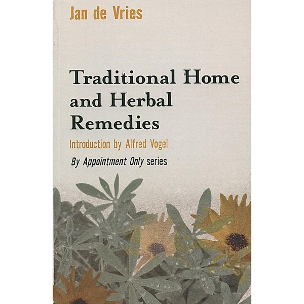 Traditional Home and Herbal Remedies, Jan de Vries
