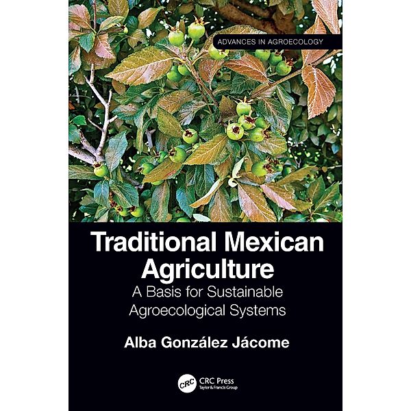 Traditional Mexican Agriculture, Alba González Jácome