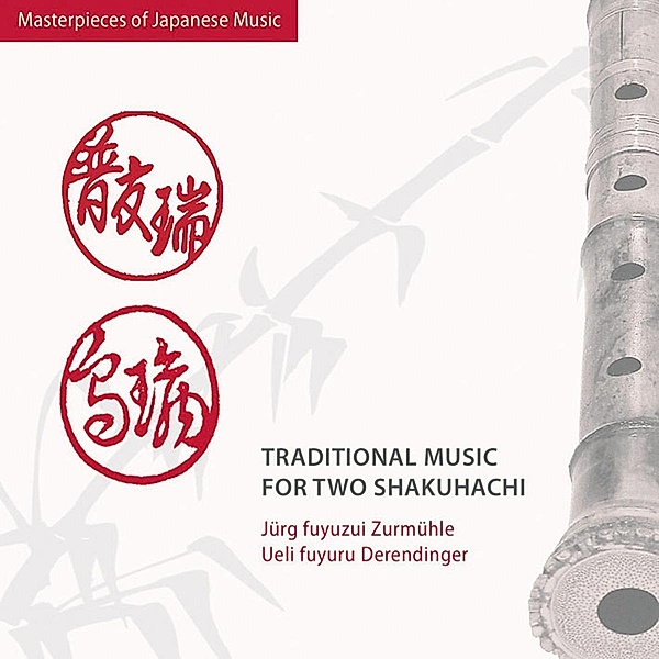 Traditional Music For Two Shakuhachi, Jürg Zurmühle & Derendinger Ueli