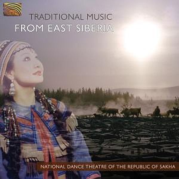 Traditional Music From East Siberia, National Dance Theatre Of The Republic Of Sakha