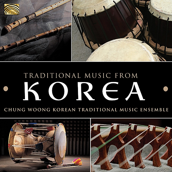 Traditional Music From Korea, Chung Woong Traditional Korean Music Ensemble
