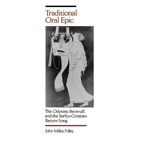 Traditional Oral Epic, John Miles Foley