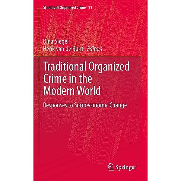 Traditional Organized Crime in the Modern World / Studies of Organized Crime Bd.11