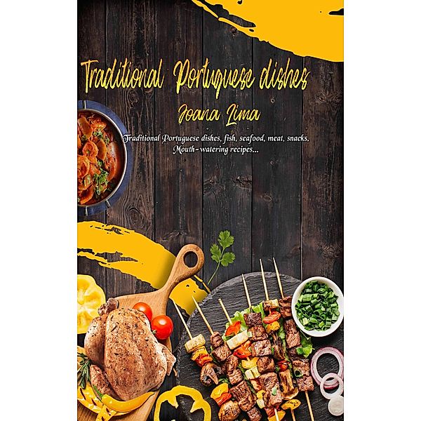 Traditional Portuguese Dishes, Joana Lima