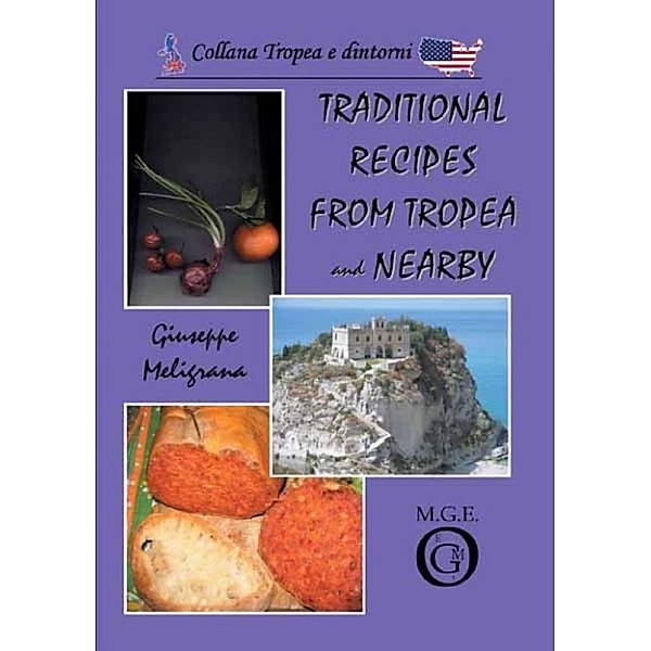 Traditional recipes from Tropea and nearby, Giuseppe Meligrana