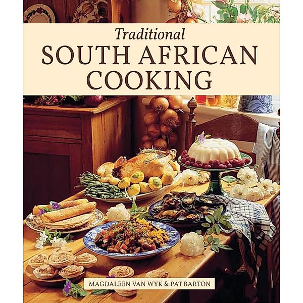 Traditional South African Cooking, Magdaleen van Wyk