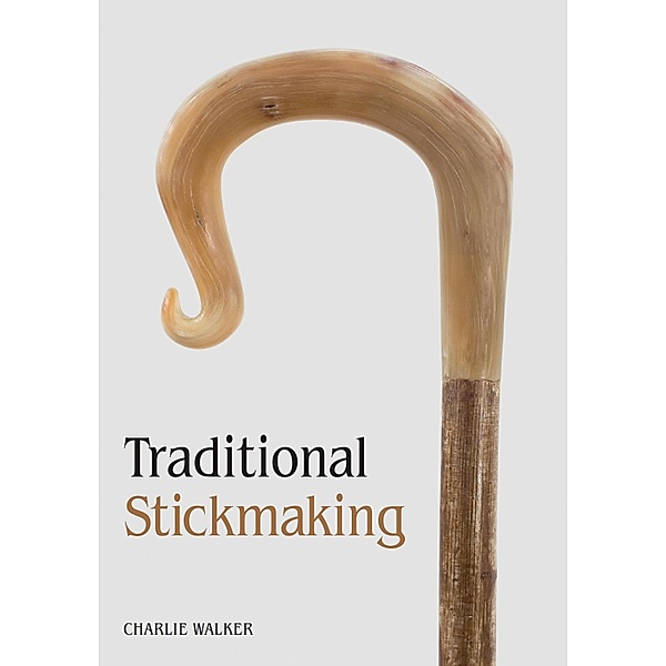 Traditional Stickmaking, Charlie Walker