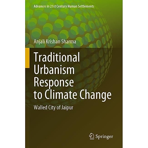 Traditional Urbanism Response to Climate Change, Anjali Krishan Sharma