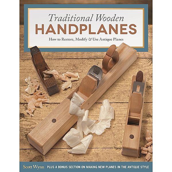 Traditional Wooden Handplanes, Scott Wynn