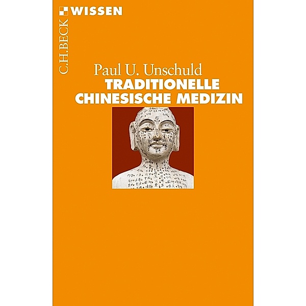 Traditionelle Chinesische Medizin, Paul U. Unschuld