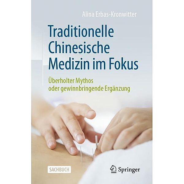 Traditionelle Chinesische Medizin im Fokus, Alina Erbas-Kronwitter