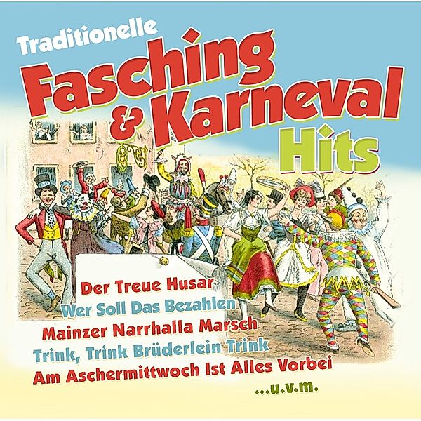 Traditionelle Fasching & Karneval Hits, Various
