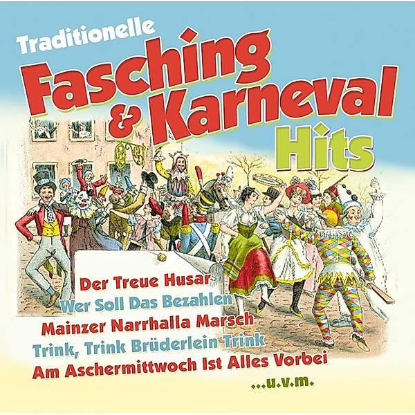 Traditionelle Fasching & Karneval Hits, Various
