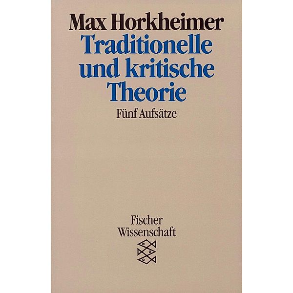 Traditionelle und kritische Theorie, Max Horkheimer