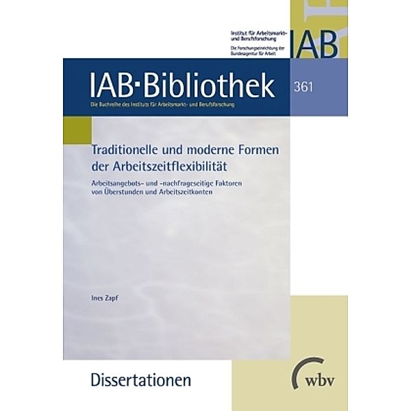 Traditionelle und moderne Formen der Arbeitszeitflexibilität, Ines Zapf