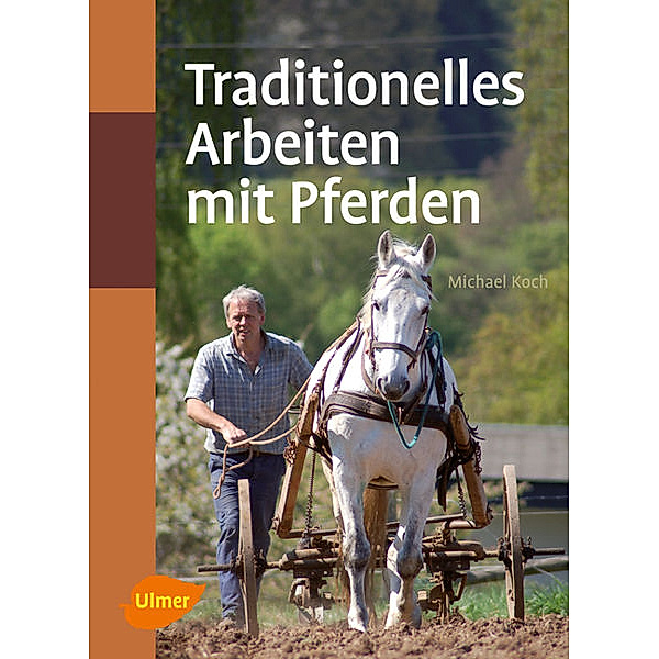 Traditionelles Arbeiten mit Pferden, Michael Koch
