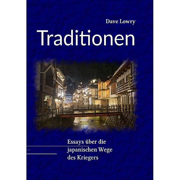 Traditionen, Dave Lowry